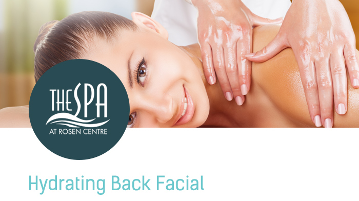 Spa at Rosen Centre - Hydrating Back Facial