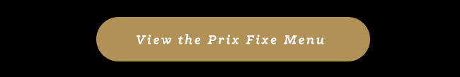 View the Prix Fixe Menu