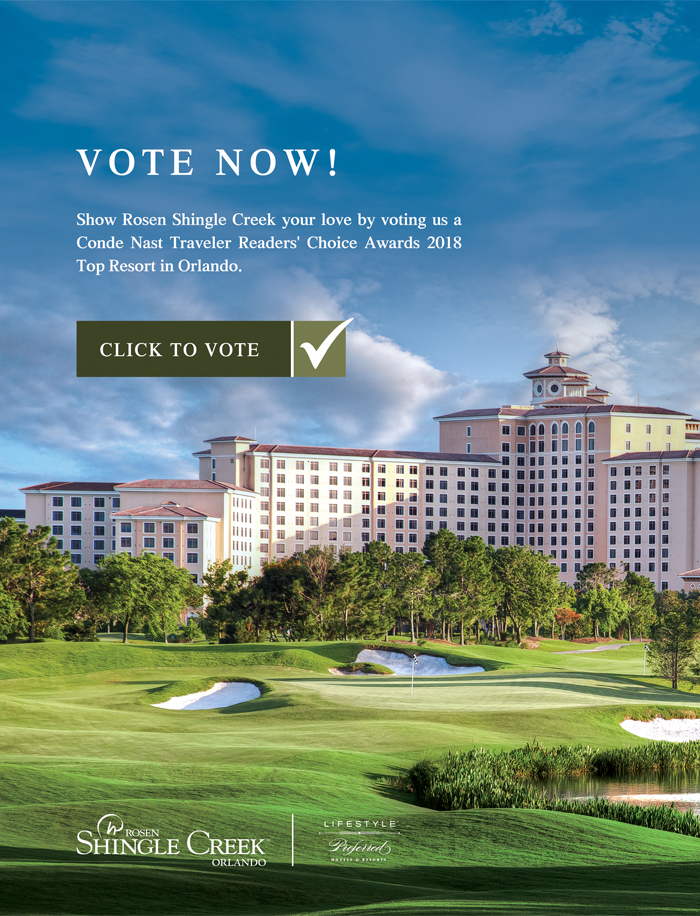 VOTE NOW!

Show Rosen Shingle Creek your love by voting us a Conde Nast Traveler Readers' Choice Awards 2018 Top Resort in Orlando.